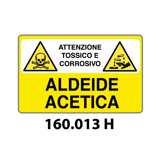 Targa ATTENZIONE TOSSICO E CORROSIVO ALDEIDE ACETICA
