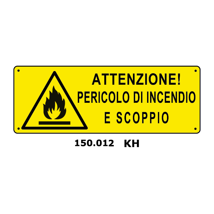 Targa ATTENZIONE PERCIOLO DI INCENDIO E SCOPPIO - Trust Print
