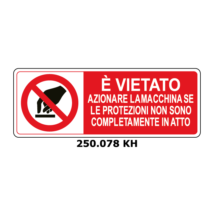 Targa E' VIETATO AZIONARE LA MACCHINA SE LE PROTEZIONI NON SONO COMPLETAMENTE IN ATTO - Trust Print