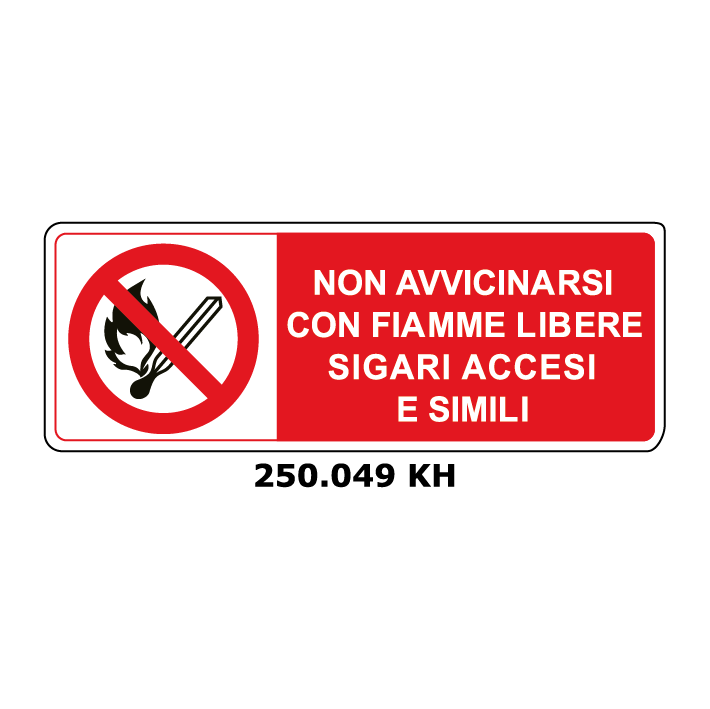 Targa NON AVVICINARSI CON FIAMME LIBERE SIGARI ACCESI E SIMILI - Trust Print