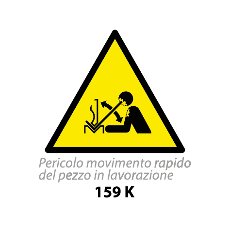 Targa PERICOLO MOVIMENTO RAPIDO DAL PEZZO IN LAVORAZIONE - Trust Print