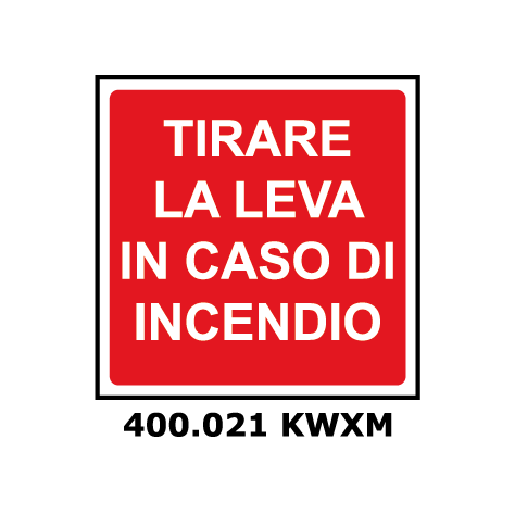 Targa TIRARE LA LEVA IN CASO DI INCENDIO - Trust Print