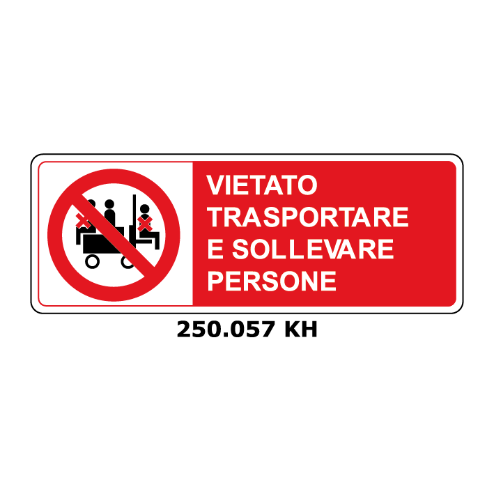Targa VIETATO TRASPORTARE E SOLLEVARE PERSONE - Trust Print