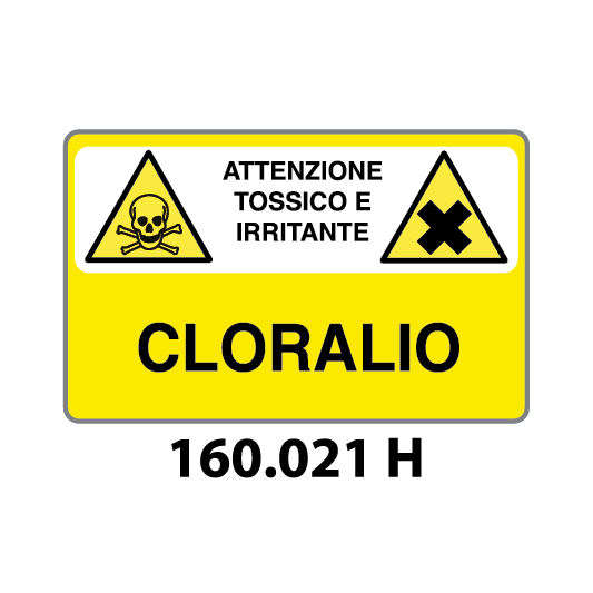 Targa ATTENZIONE TOSSICO E IRRITANTE CLORALIO