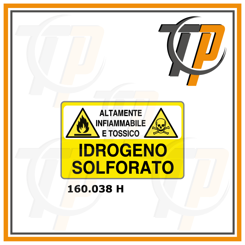 Targa ALTAMENTE INFIAMMABILE E TOSSICO IDROGENO SOLFORATO - Trust Print