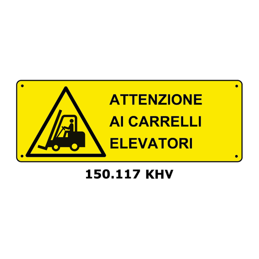 Targa ATTENZIONE AI CARRELLI ELEVATORI - Trust Print