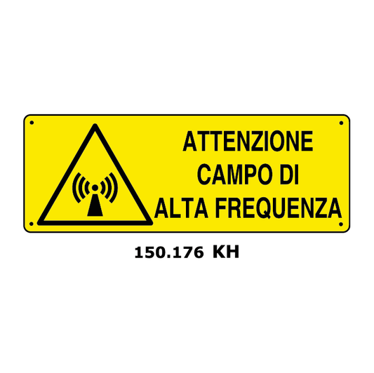 Targa ATTENZIONE CAMPO DI ALTA FREQUENZA - Trust Print