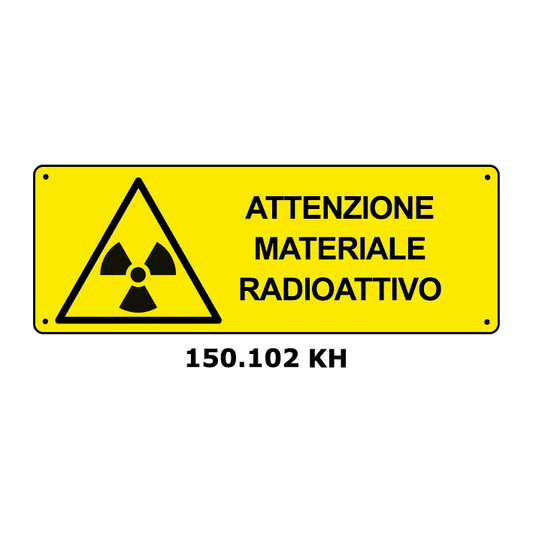 Targa ATTENZIONE MATERIALE RADIOATTIVO - Trust Print