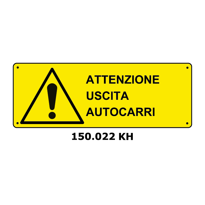 Targa ATTENZIONE USCITA AUTOCARRI - Trust Print