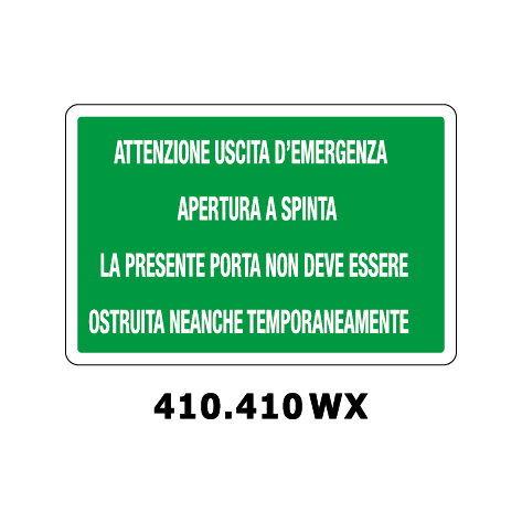 Targa ATTENZIONE USCITA D'EMERGENZA APERTURA A SPINTA LA PRESENTE PORTA NON DEVE ESSERE OSTRUITA NEANCHE TEMPORANEAMENTE - Trust Print