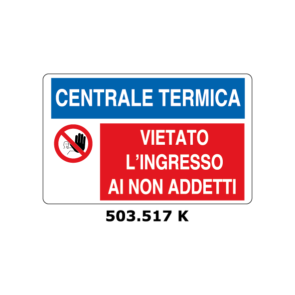 Targa CENTRALE TERMICA - VIETATO L'INGESSO multisimbolo - Trust Print