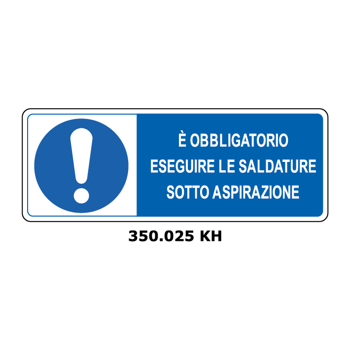 Targa E' OBBLIGATORIO ESEGUIRE LE SALDATURE SOTTO ASPIRAZIONE - Trust Print