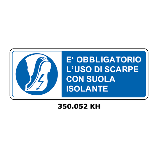 Targa E' OBBLIGATORIO L'USO DI SCARPE CON LA SUOLA ISOLANTE - Trust Print
