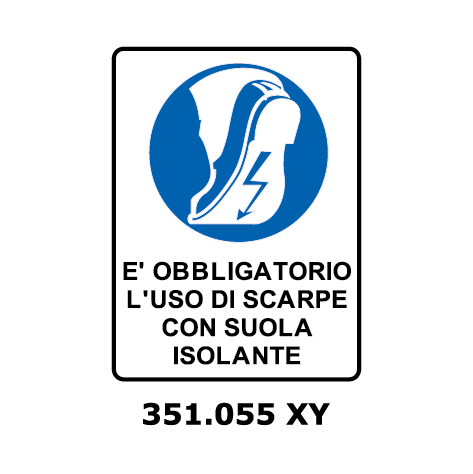 Targa E' OBBLIGATORIO L'USO DI SCARPE CON LA SUOLA ISOLANTE - Trust Print