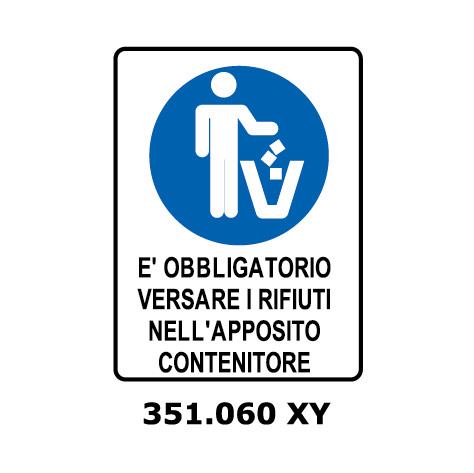 Targa E' OBBLIGATORIO VERSARE I RIFIUTI NELL'APPOSITO CONTENITORE - Trust Print