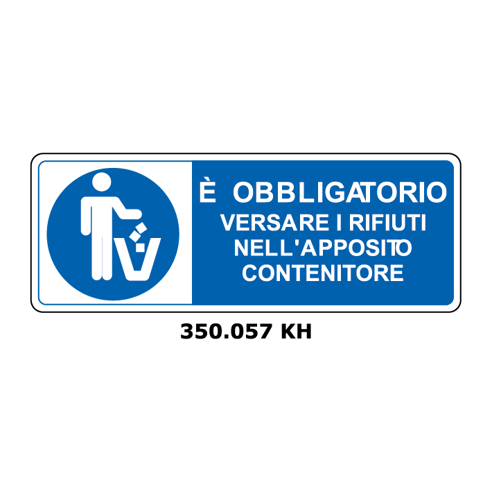Targa E' OBBLIGATORIO VERSARE RIFIUTI NELL'APPOSITO CONTENITORE - Trust Print