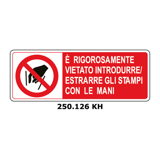 Targa E' RIGOROSAMENTE VIETATO INTRODURRE/ESTRARRE GLI STAMPI CON LE MANI - Trust Print