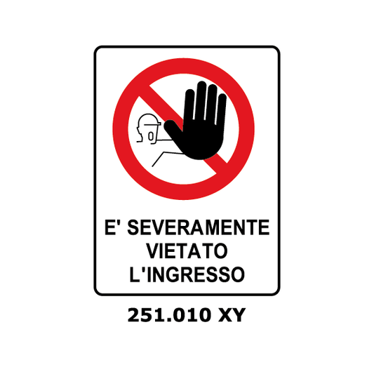 Targa E' SEVERAMENTE VIETATO L'INGRESSO - Trust Print