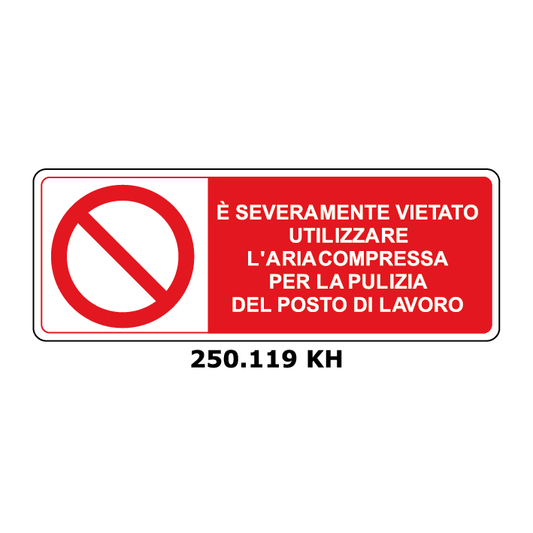 Targa E' SEVERAMENTE VIETATO UTILIZZARE L'ARIA COMPRESSA PER LA PULIZIA DEL POSTO DI LAVORO - Trust Print