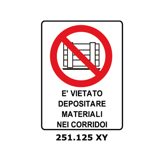 Targa E' VIETATO DEPOSITARE MATERIALI NEI CORRIDOI - Trust Print