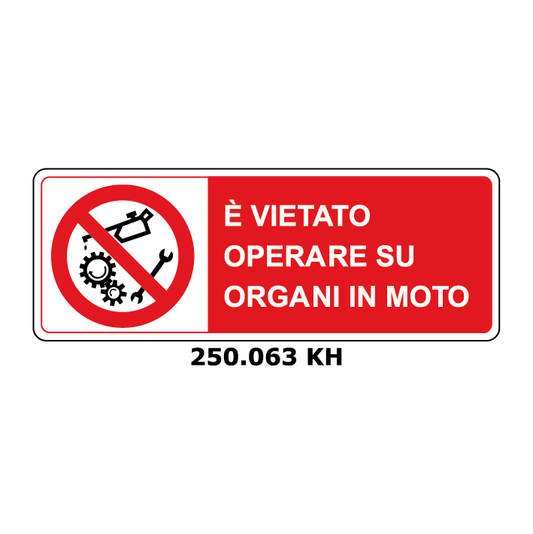 Targa E' VIETATO OPERARE SU ORGANI IN MOTO - Trust Print