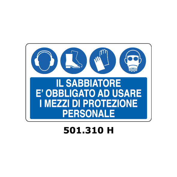 Targa IL SABBIATORE E' OBBLIGATO AD USARE I MEZZI DI PROTEZIONE PERSONALE - Trust Print