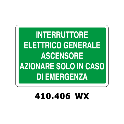 Targa INTERRUTTORE ELETTRICO GENERALE ASCENSORE AZIONARE SOLO IN CASO DI EMERGENZA - Trust Print