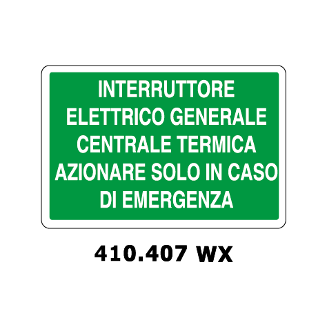 Targa INTERRUTTORE ELETTRICO GENERALE CENTRALE TERMICA AZIONARE SOLO IN CASO DI EMERGENZA - Trust Print