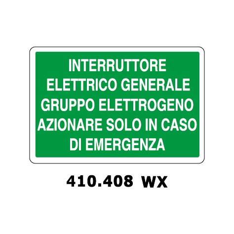 Targa INTERRUTTORE ELETTRICO GENERALE GRUPPO ELETTRONICO AZIONARE SOLO IN CASO DI EMERGENZA - Trust Print