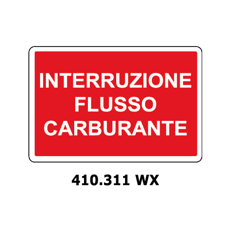 Targa INTERRUZIONE FLUSSO CARBURANTE - Trust Print