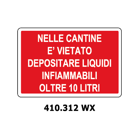 Targa NELLE CANTINE E' VIETATO DEPOSITARE LIQUIDI INFIAMMABILI OLTRE I 10 LITRI - Trust Print