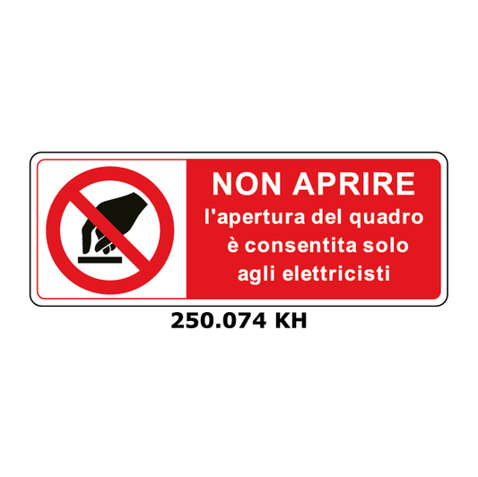 Targa NON APRIRE l'apertura del quadro è consentita solo agli elettricisti - Trust Print