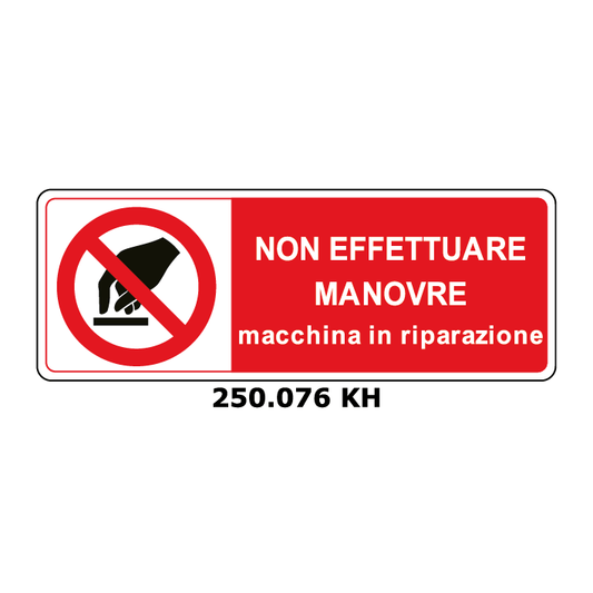 Targa NON EFFETTUARE MANOVRE macchina in riparazione - Trust Print