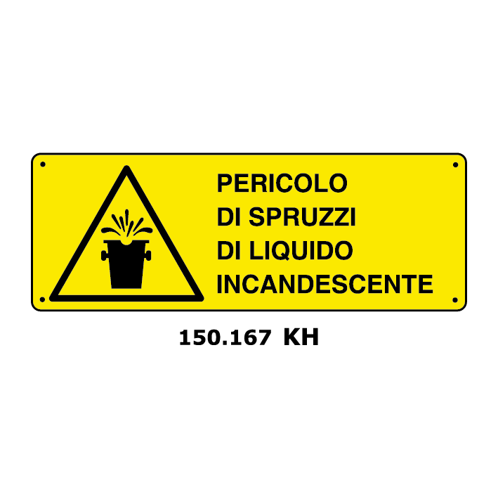 Targa PERICOLO DI SPRUZZI DI LIQUIDO INCANDESCENTE - Trust Print
