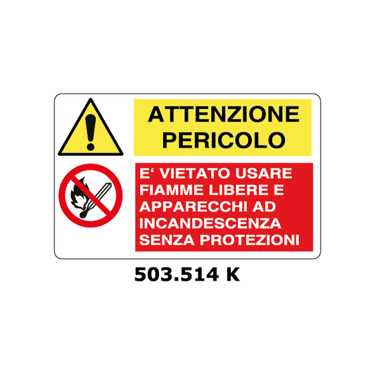 Targa PERICOLO - E' VIETATO USARE FIAMME LIBERE multisimbolo - Trust Print