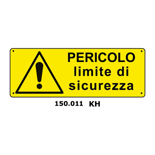 Targa PERICOLO LIMITE DI SICUREZZA - Trust Print