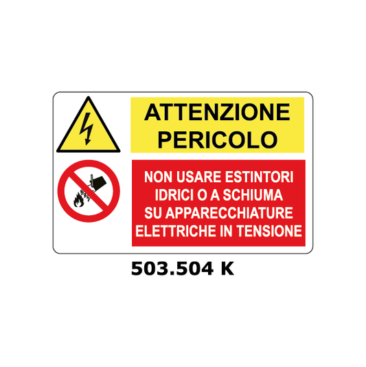 Targa PERICOLO - NON USARE ESTINTORI multisimbolo - Trust Print