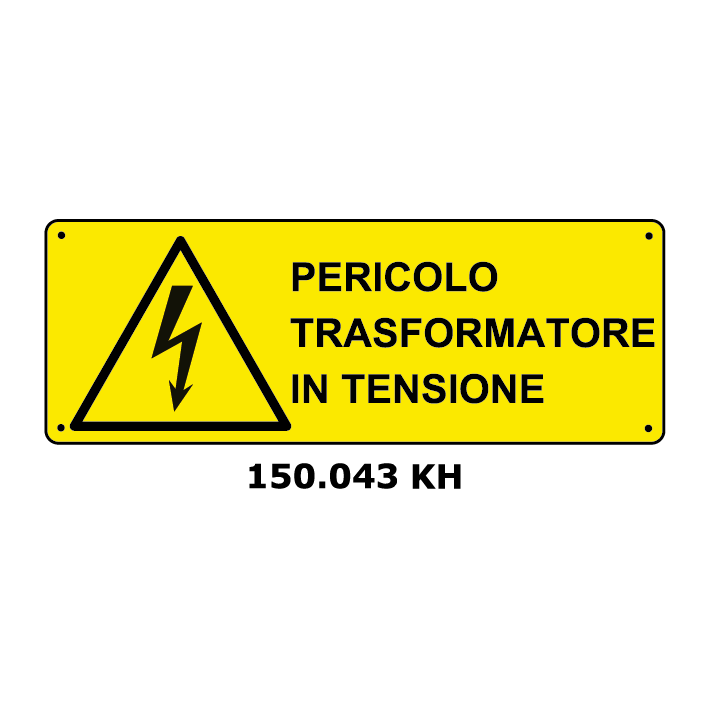Targa PERICOLO TRASFORMATORE IN TENSIONE - Trust Print