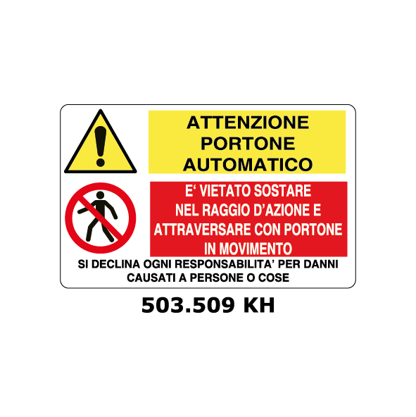 Targa PORTONE AUTOMATICO - E' VIETATO SOSTARE NEL RAGGIO D'AZIONE multisimbolo - Trust Print