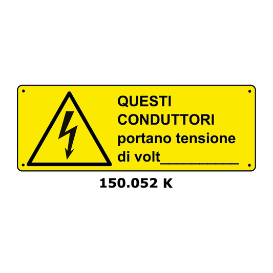 Targa QUESTI CONDUTTORI PORTANO TENSIONE DI VOLT - Trust Print