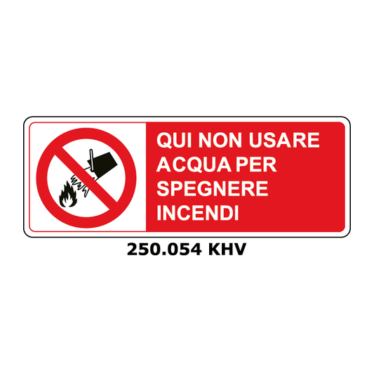 Targa QUI NON USARE ACQUA PER SPEGNERE INCENDI e inglese - Trust Print