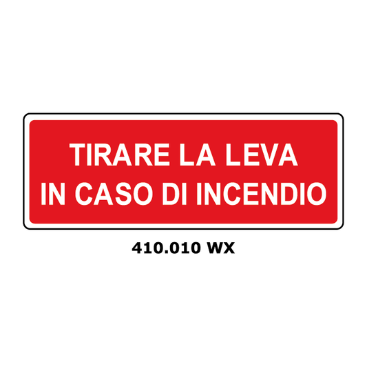 Targa TIRARE LA LEVA IN CASO DI INCENDIO - Trust Print