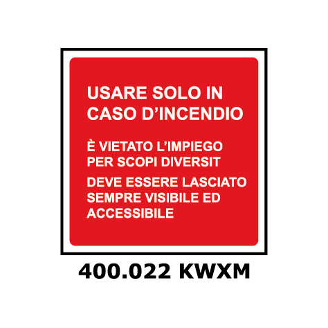 Targa USARE SOLO IN CASO D' INCENDIO - Trust Print