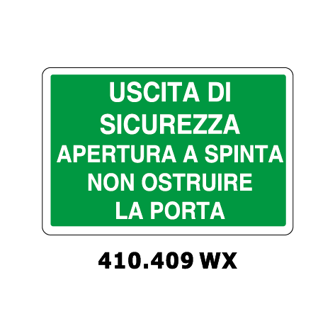 Targa USCITA DI SICCUREZZA APERTURA A SPINTA NON OSTRUIRE LA PORTA - Trust Print