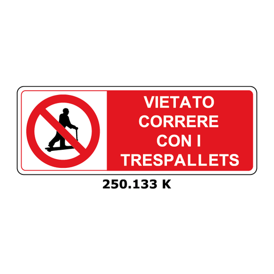 Targa VIETATO CORRERE CON I TRESPALLETS - Trust Print