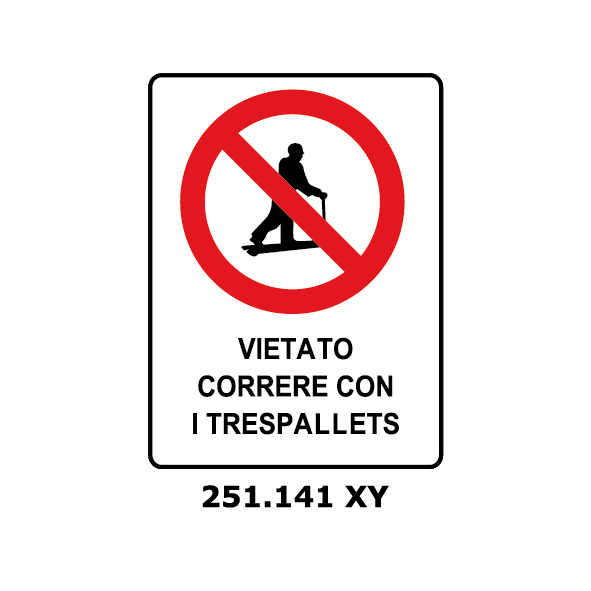 Targa VIETATO CORRERE CON I TRESPALLETS - Trust Print