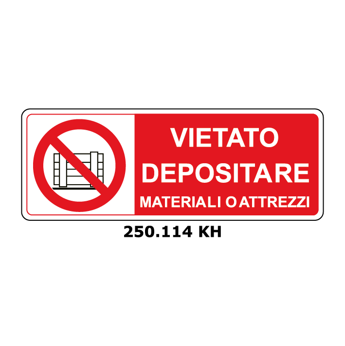 Targa VIETATO DEPOSITARE MATERIALI O ATTREZZI - Trust Print