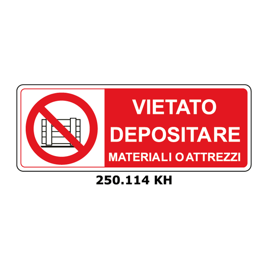 Targa VIETATO DEPOSITARE MATERIALI O ATTREZZI - Trust Print
