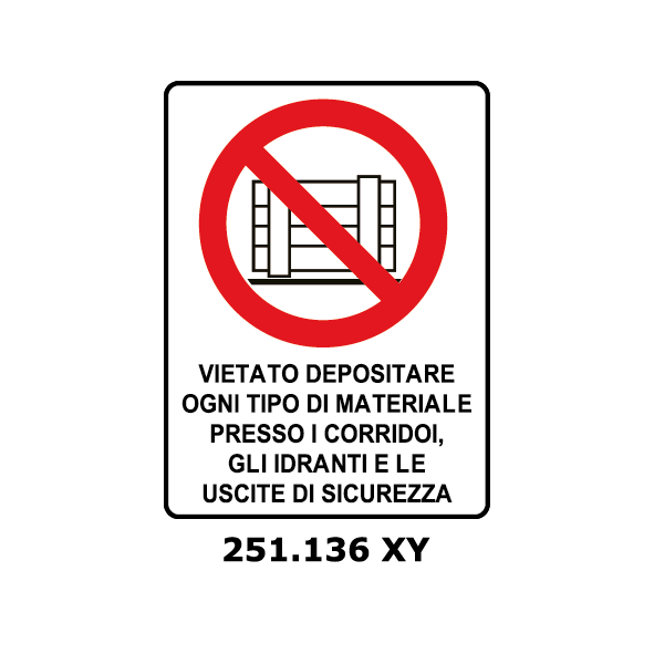 Targa VIETATO DEPOSITARE OGNI TIPO DI MATERIALE - Trust Print
