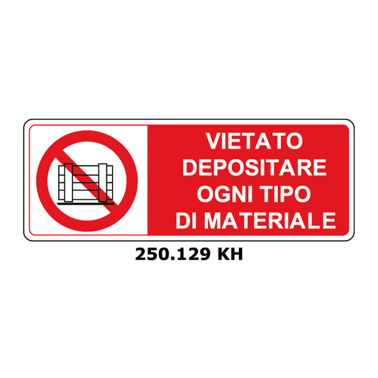 Targa VIETATO DEPOSITARE OGNI TIPO DI MATERIALE - Trust Print